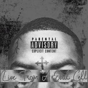 Live from a Jail Cell (Explicit) dari Hotboy414