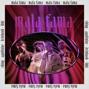 Album Mala Fama (Explicit) from Shiny x Agudinine