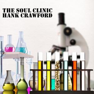 Hank Crawford的專輯The Soul Clinic