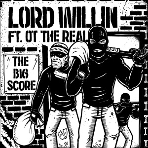 Listen to The Big Score (Explicit) song with lyrics from Lord Willin