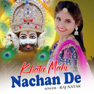 Raj Nayak的專輯Khatu Mahi Nachan De