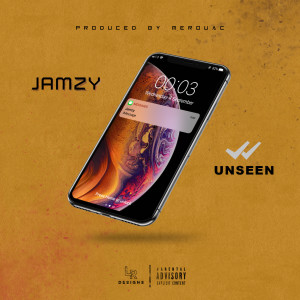 收听Jamzy的Unseen (Explicit)歌词歌曲