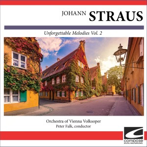 Orchestra of Vienna Volksoper的專輯Johann Straus - Unforgettable Melodies Vol. 1