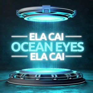 Listen to Ela Cai Ocean Eyes (Explicit) song with lyrics from dj pertubado