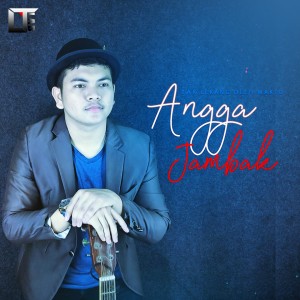 Dengarkan lagu Tak Lekang Oleh Waktu nyanyian Angga Jambak dengan lirik