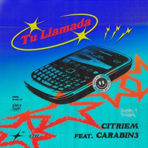 收聽Citriem的TU LLAMADA歌詞歌曲