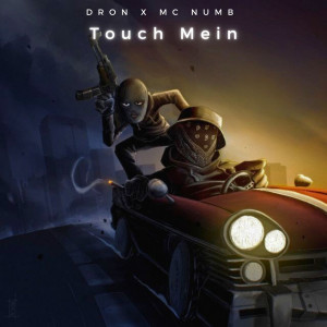 Dron的專輯Touch Mein