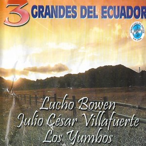 Album 3 Grandes del Ecuador from 