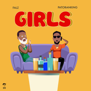 收聽Falz的Girls (Explicit)歌詞歌曲