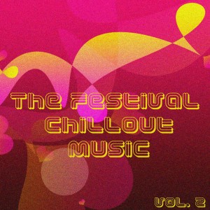 BlueBliss的專輯The Festival Chillout Music, Vol. 2