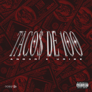 收聽And3r的TACOS DE 100 (Explicit)歌詞歌曲