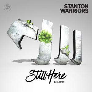 Dengarkan Still Here (Stantons Shambhala Mix) lagu dari Stanton Warriors dengan lirik