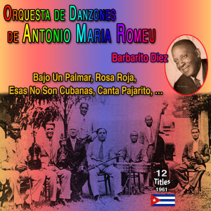 Listen to Una Rosa de Francia song with lyrics from Orquesta de Danzones de Antonio Maria Romeu