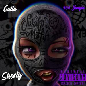 收聽904 Yungin的Shorty (feat. Gutta Gutta) (Explicit)歌詞歌曲