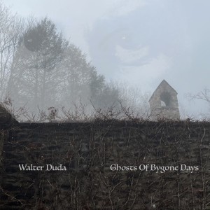 Walter Duda的專輯Ghosts of Bygone Days (EP)