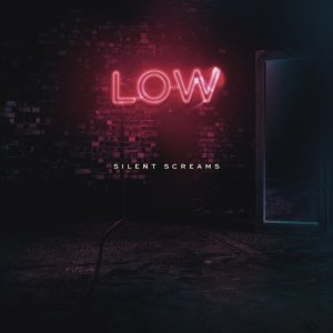 Silent Screams的專輯Low (Explicit)