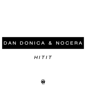 Listen to HITIT (Radio Edit) song with lyrics from Dan Donica