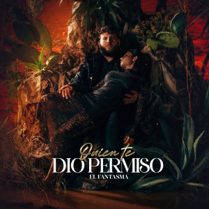 Album Quien Te Dio Permiso from El Fantasma