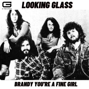 Album Brandy you're a fine girl oleh Looking Glass