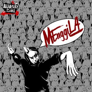 Listen to Menggila(feat. Cahaya Satya Andhika) (Explicit) song with lyrics from Aliansi Kiri