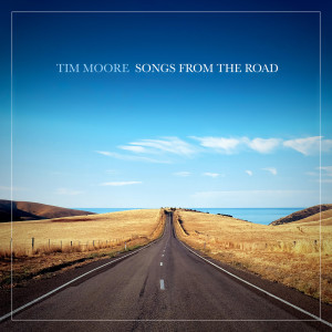 Tim Moore的專輯Songs from the Road
