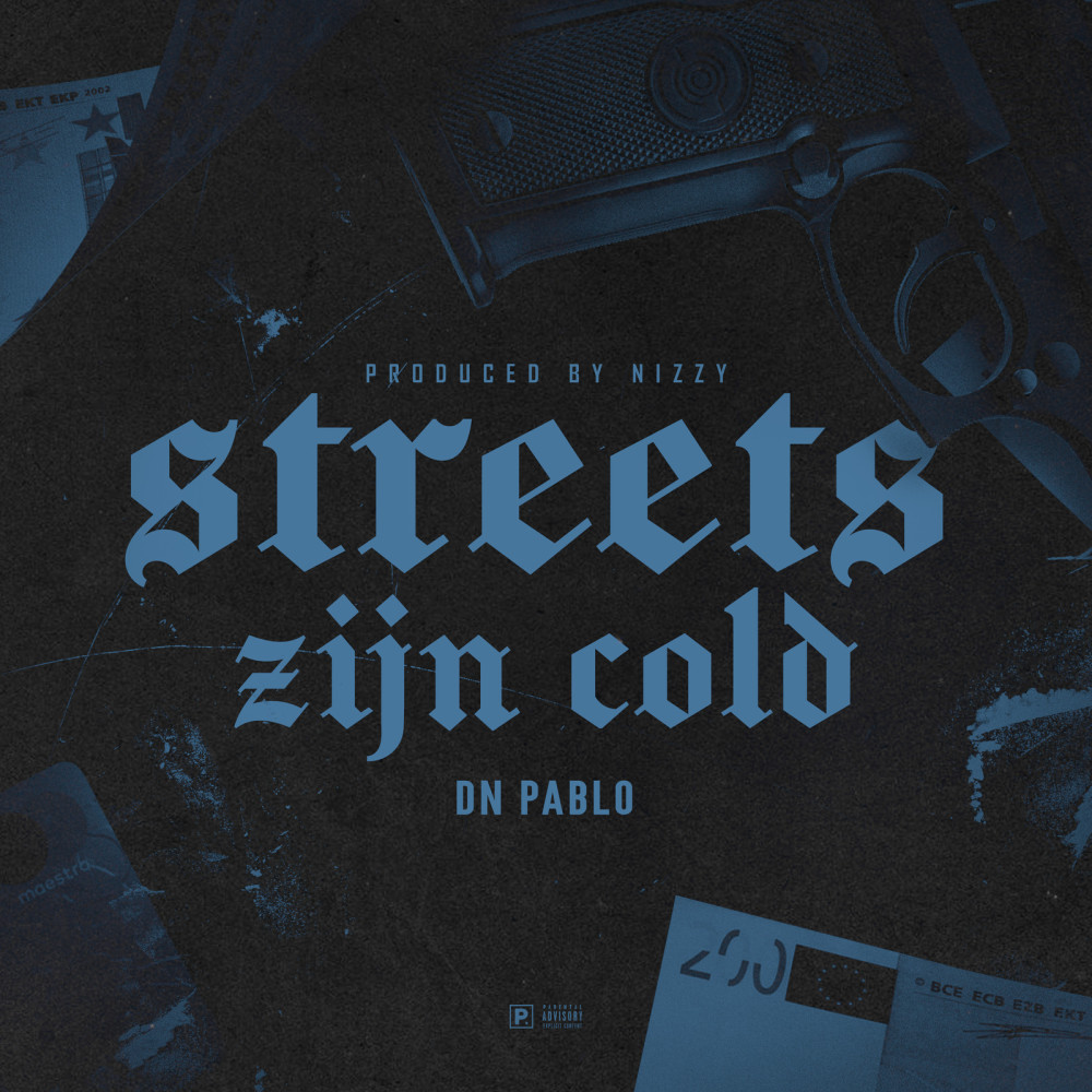 Streets Zijn Cold (Explicit)