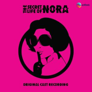 อัลบัม The Secret Life Of Nora (Original Cast Recording) ศิลปิน Aznil Nawawi