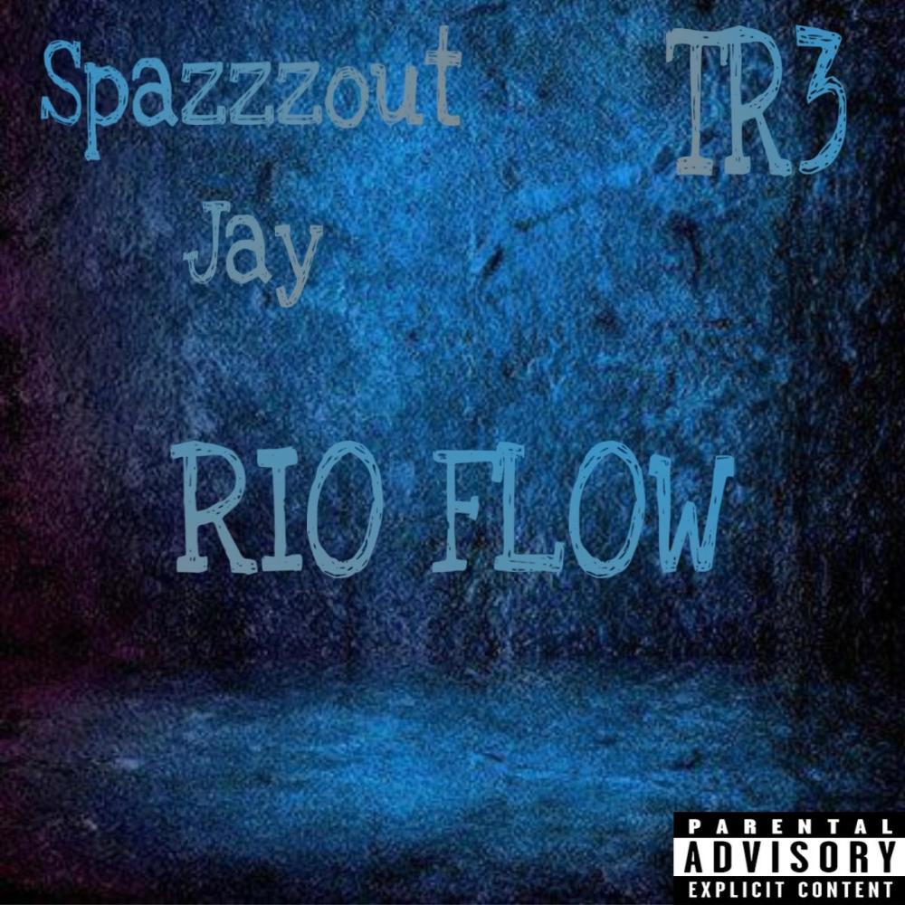 RIO FLOW (feat. TR3) (Explicit)