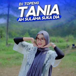 Album Tania oleh OASHU id ft.DJ TOPENG