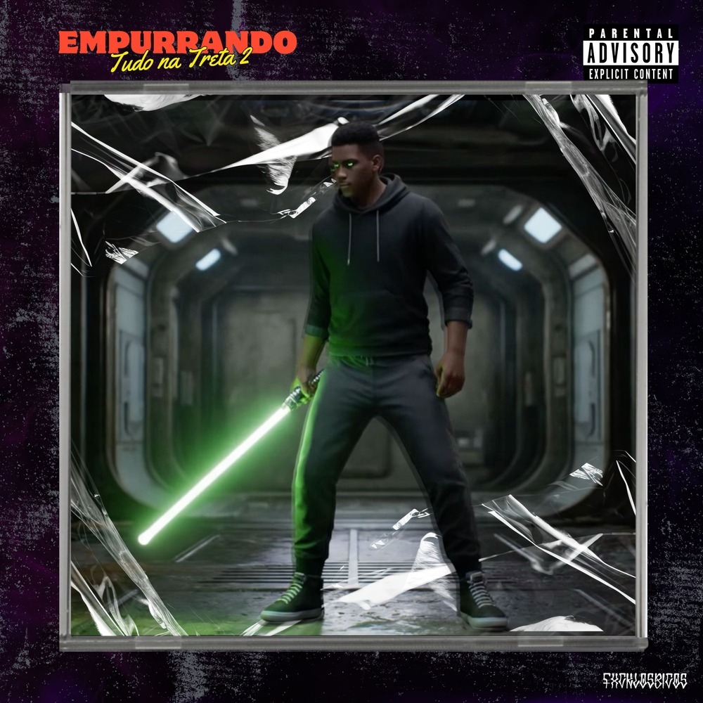 Empurrando Tudo Na Treta 2 (Explicit)
