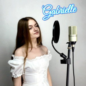 收听Liliia Kysil的Gabrielle歌词歌曲