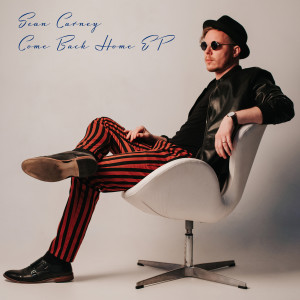 Album Come Back Home - EP (Explicit) from Sean Carney