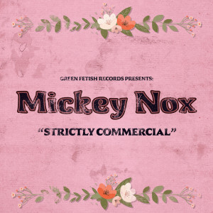 Mickey Nox的專輯Strictly Commercial