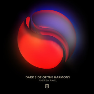 Listen to Dark Side Of The Harmony (FYH 200 Anthem) (Extended Mix) song with lyrics from Andrew Rayel