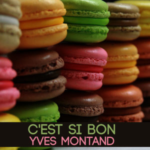 收聽Yves Montand的C'est si bon歌詞歌曲