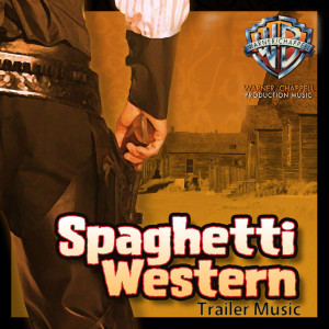 Stephan Sechi的專輯Spaghetti Western Trailer Music