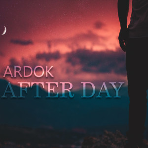 收聽Ardok的After Day歌詞歌曲