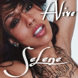 Album Alive (Explicit) from Selene