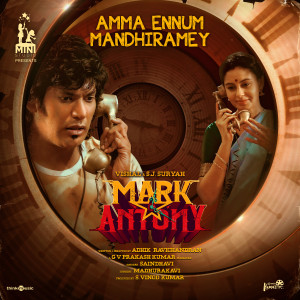 Amma Ennum Mandhiramey (From "Mark Antony") dari Saindhavi