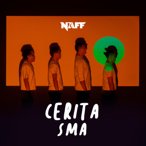 NaFF的專輯Cerita SMA