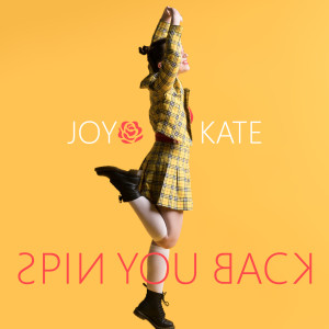 ดาวน์โหลดและฟังเพลง Spin You Back พร้อมเนื้อเพลงจาก Joy Kate