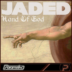 ดาวน์โหลดและฟังเพลง Hand of God พร้อมเนื้อเพลงจาก Jaded