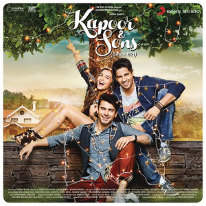 Album Kapoor & Sons (Since 1921) (Original Motion Picture Soundtrack) from Various