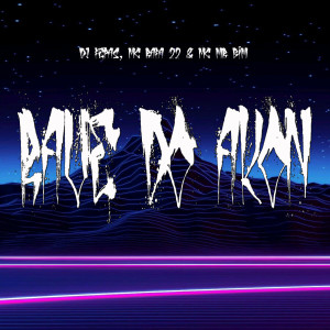 收聽DJ Fepas的Rave Do Akon (Explicit)歌詞歌曲