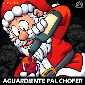 Alcyone的專輯Aguardiente pal Chofer