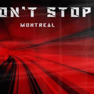 Montreal的專輯Wont Stop