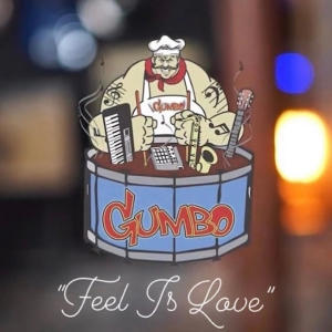 Gumbo的專輯Feel Is Love