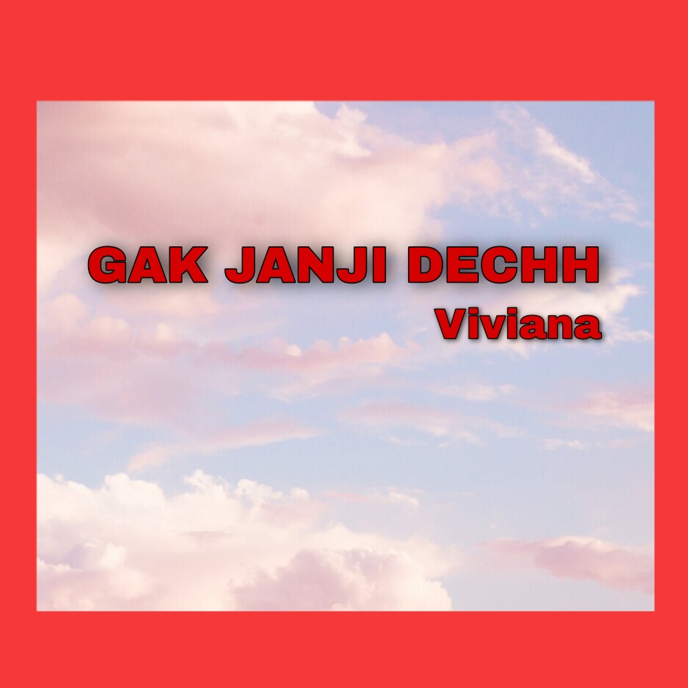 Gak Janji Dechh