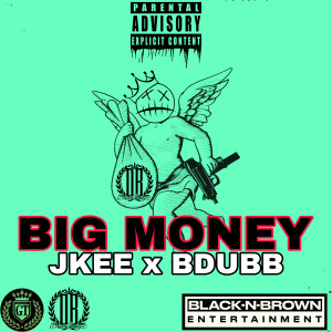 Jkee的專輯Big Money (Explicit)