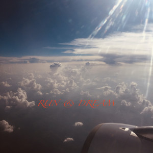 ดาวน์โหลดและฟังเพลง Run & Dream พร้อมเนื้อเพลงจาก LaTeigne